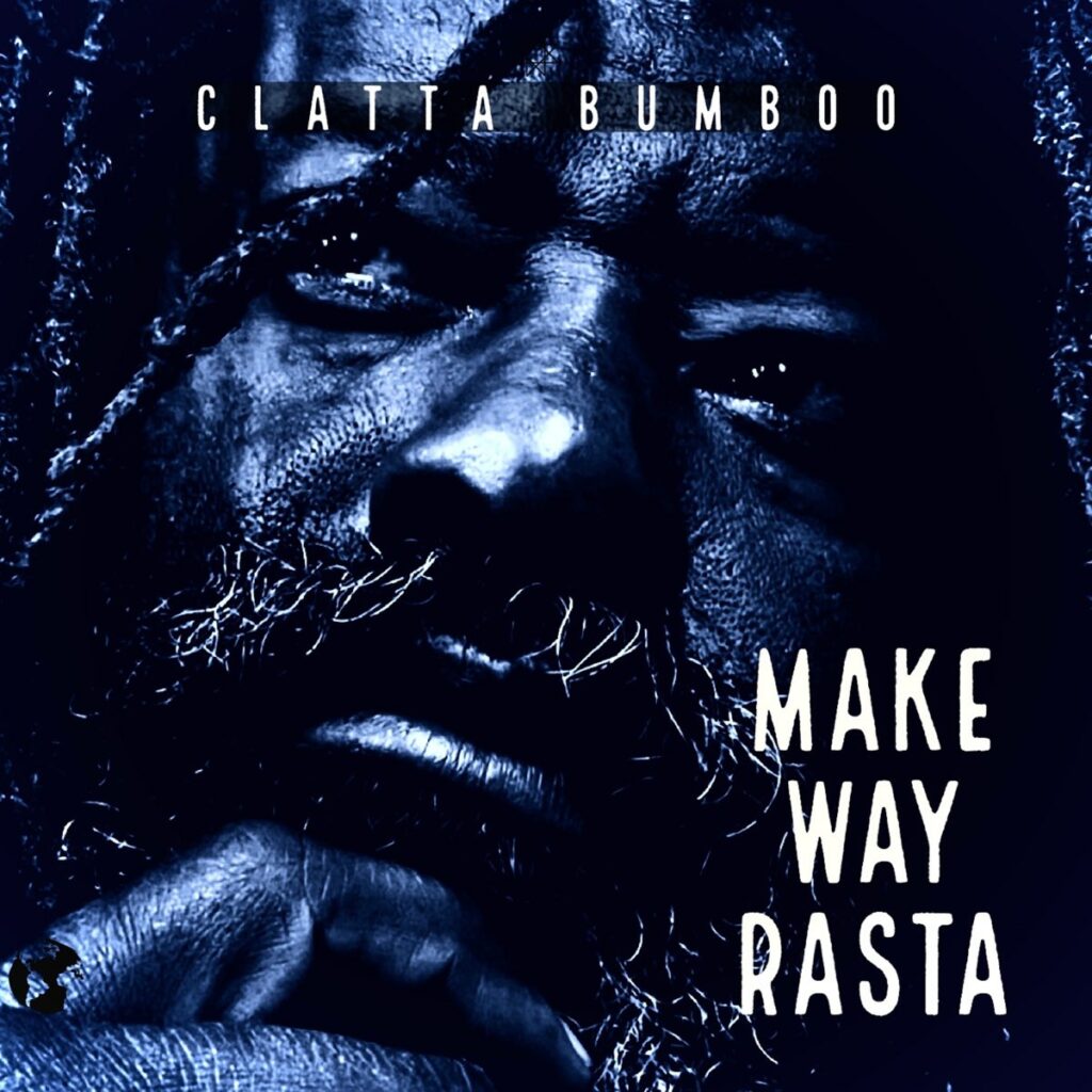 Make Way Rasta, Clatta Bumboo, Mix Engineer, Recording Engineer, Worcester, Alexander Caracciolo Jr, Reggae, Roots Reggae, Music